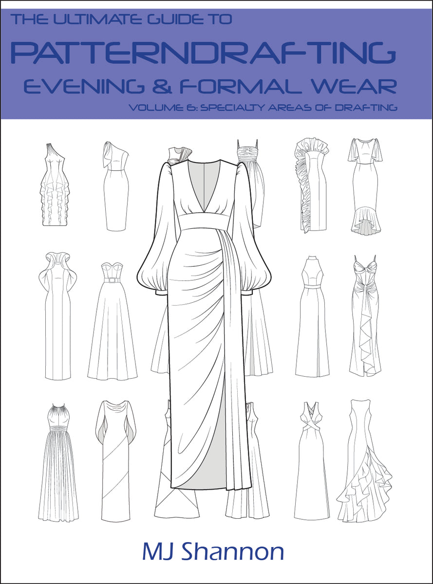 The Ultimate Guide to Patterndrafting: Evening & Formal Wear  The Ultimate  Patterndrafting Series