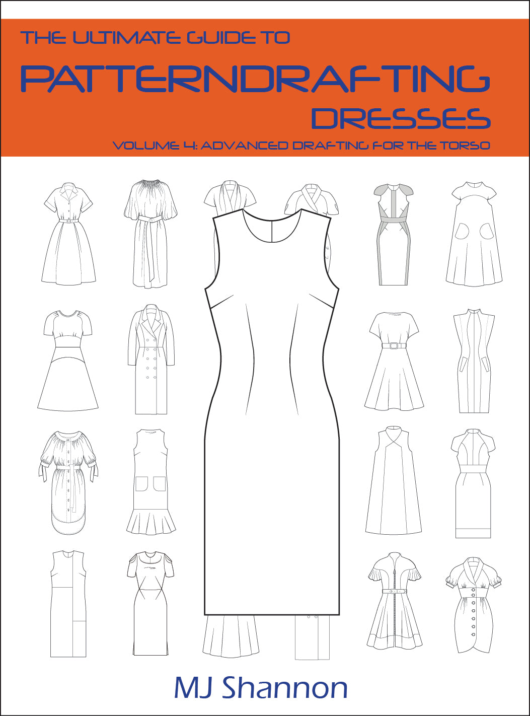 The Ultimate Guide to Patterndrafting: Dresses - The Ultimate Patterndrafting Series